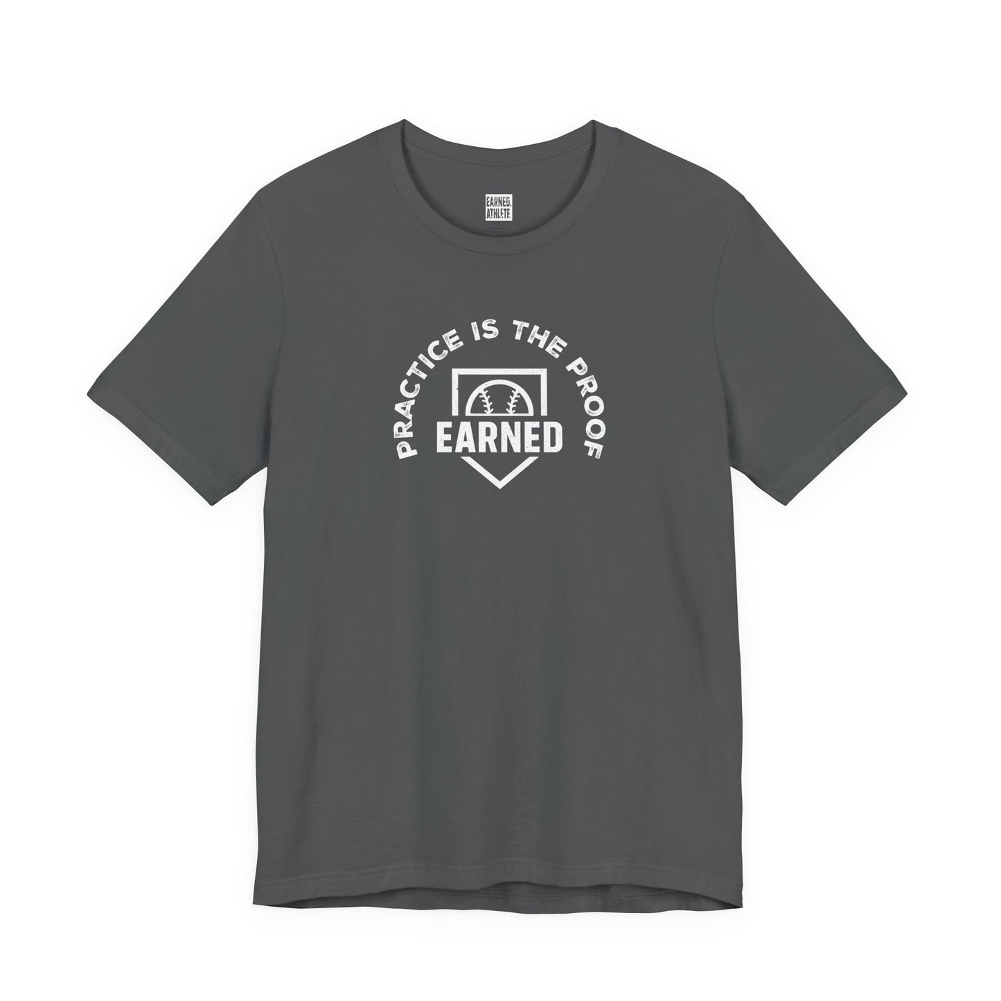 PRACTICE IS THE PROOF Adult Tee