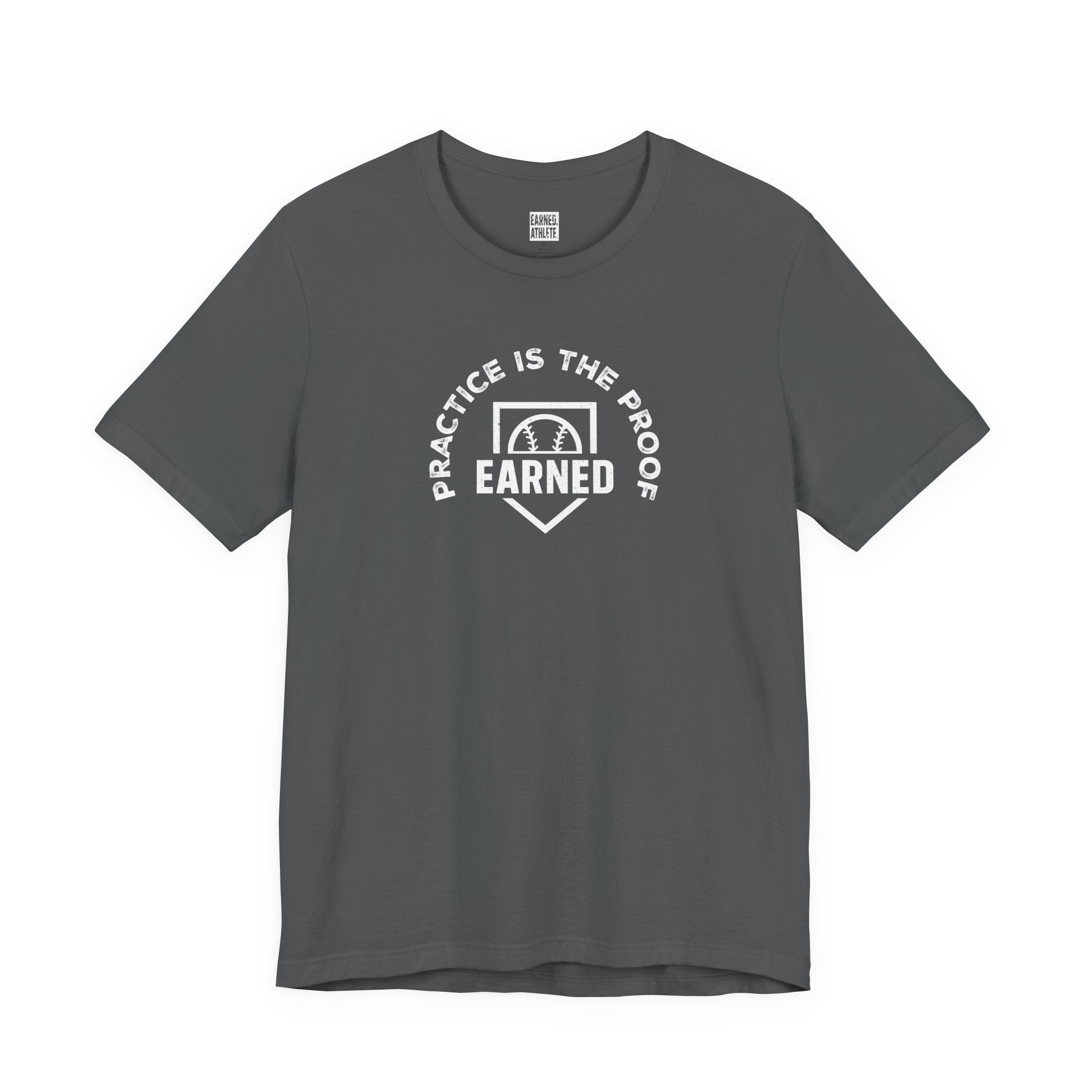 PRACTICE IS THE PROOF Adult Tee