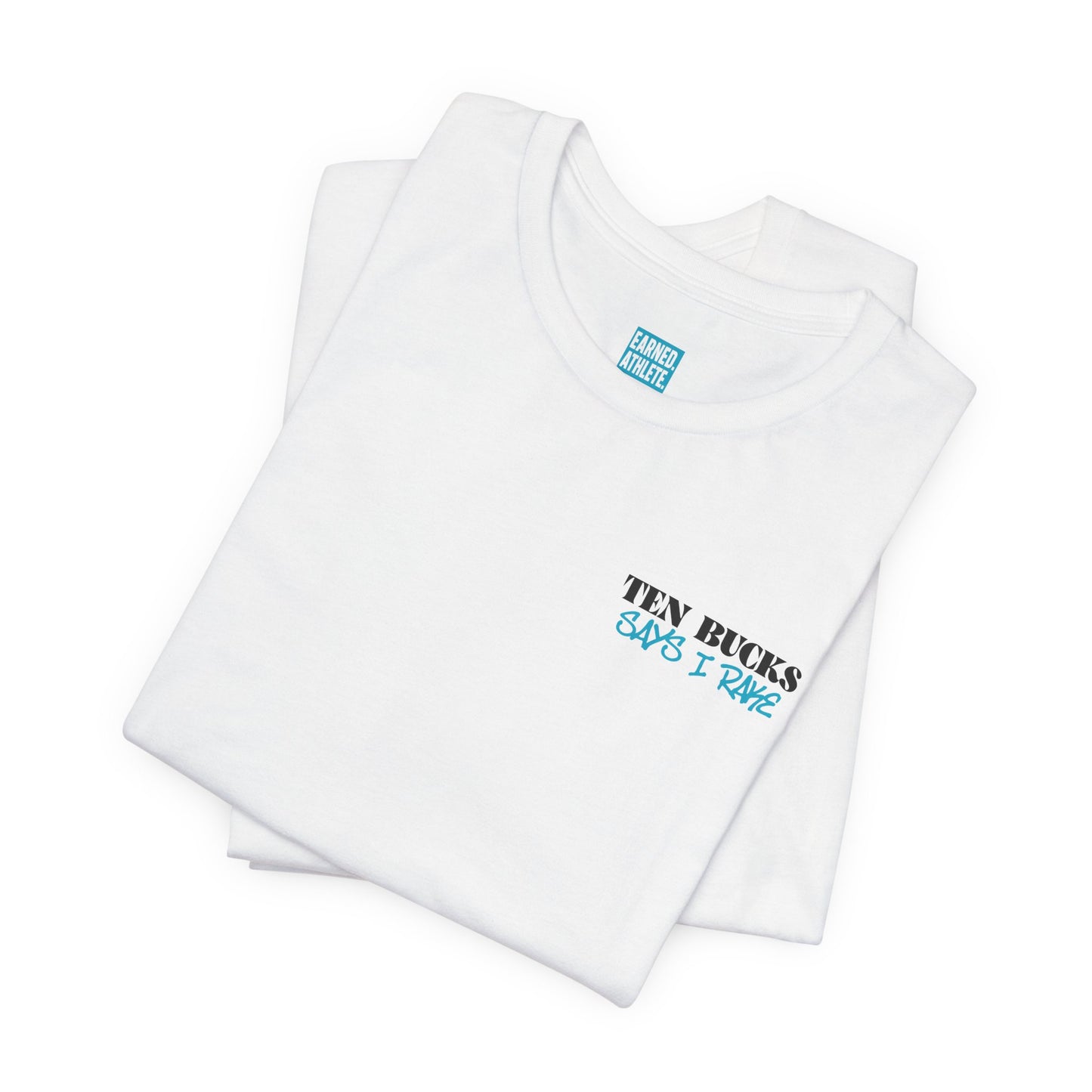 Ten Bucks Says I Rake Adult Tee - Blue Graphic