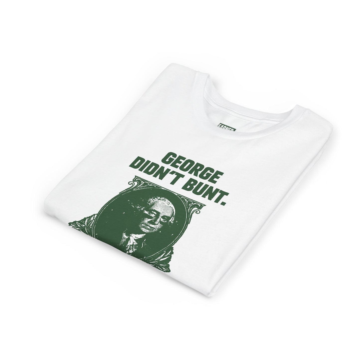 GEORGE DIDN'T BUNT Youth Tee - AMERICA 250 Collection - Green Font