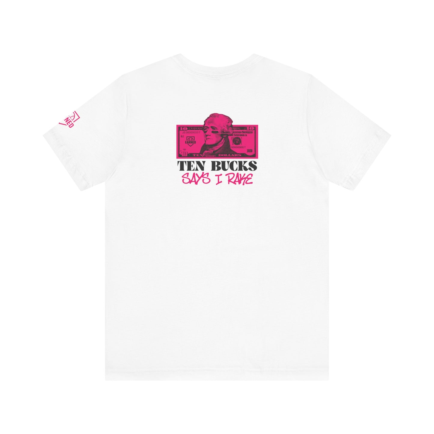 Ten Bucks Says I Rake Adult Tee - Pink Graphic