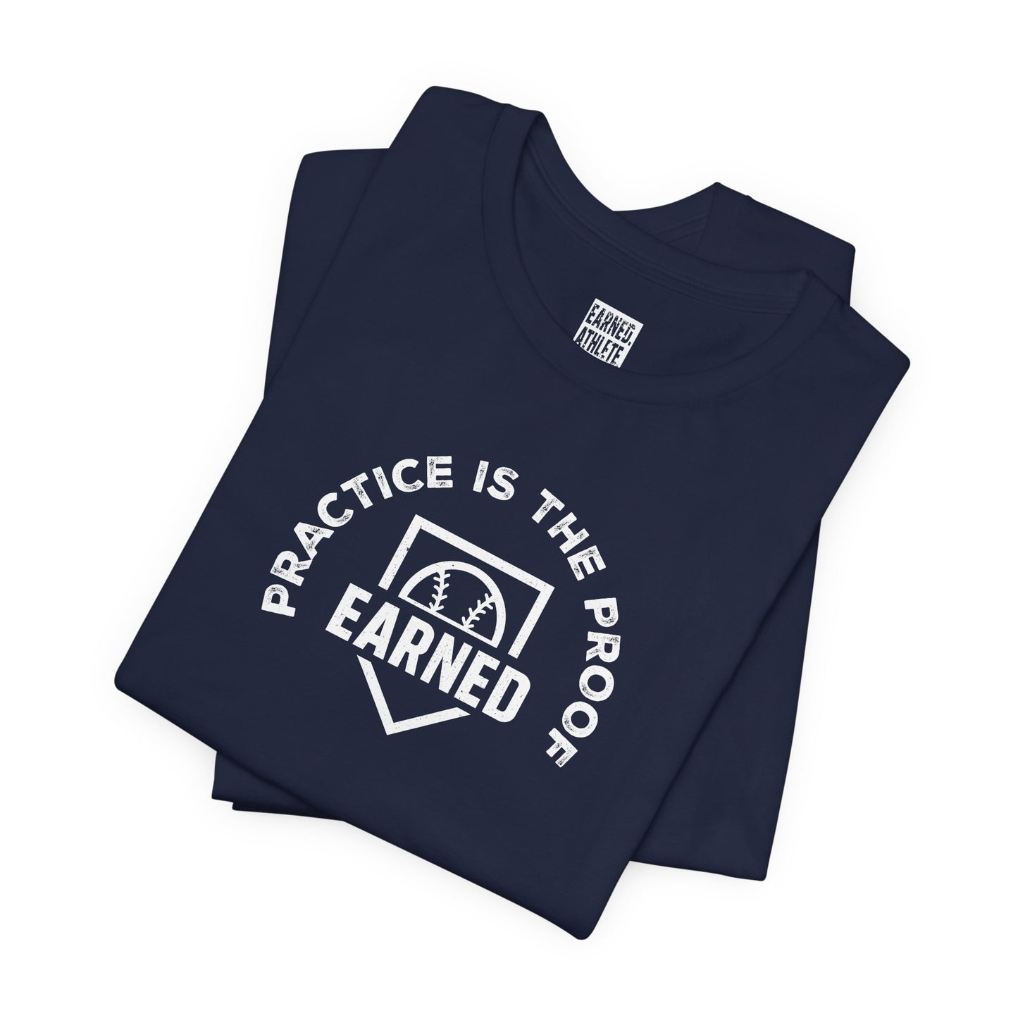 PRACTICE IS THE PROOF Adult Tee