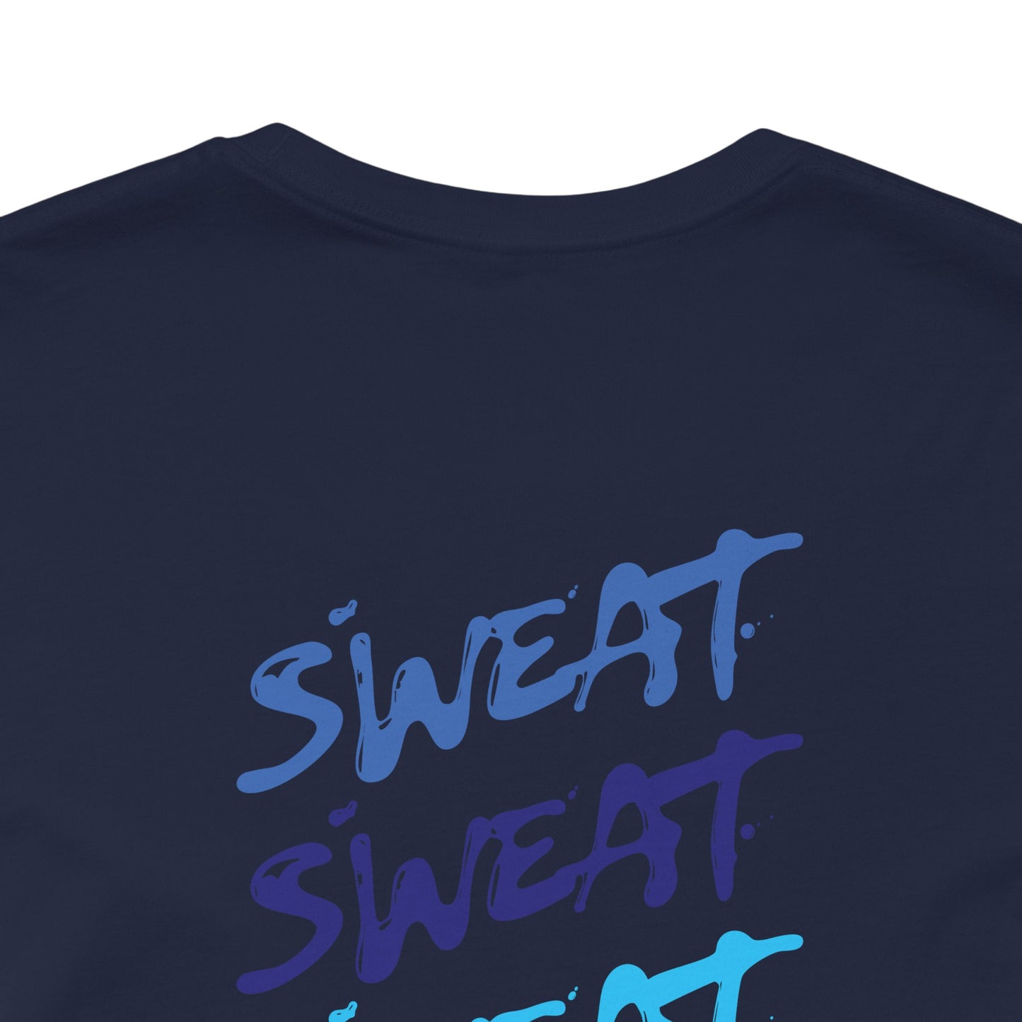 Sweat The Small Stuff Adult Tee