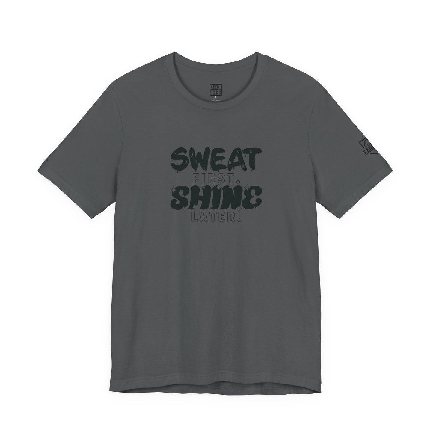 Sweat First Shine Later Adult Tee - Black Graphic