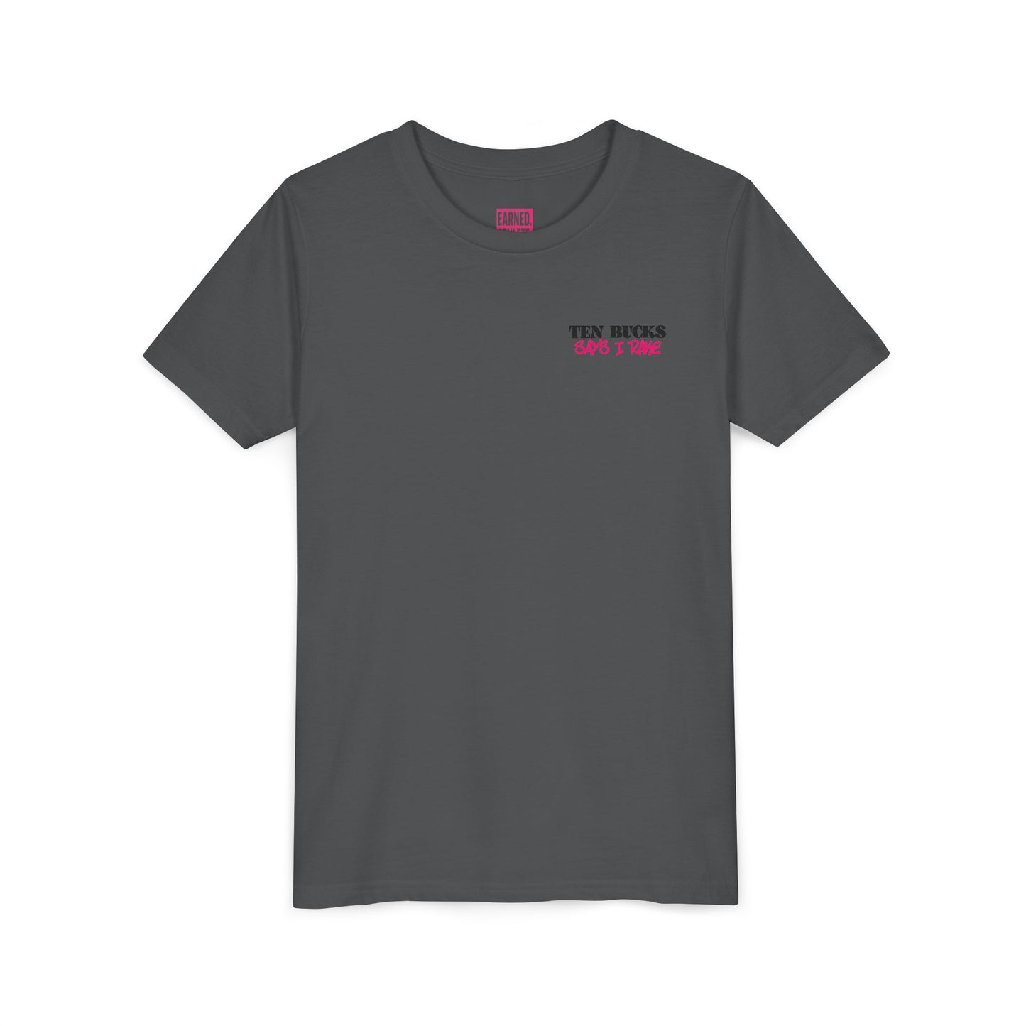 Ten Bucks Youth Tee - Pink Graphic