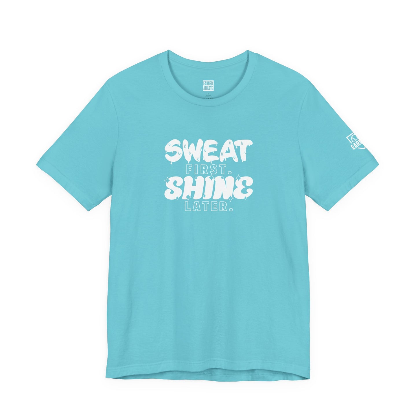Sweat First Shine Later Adult Tee - White Graphic