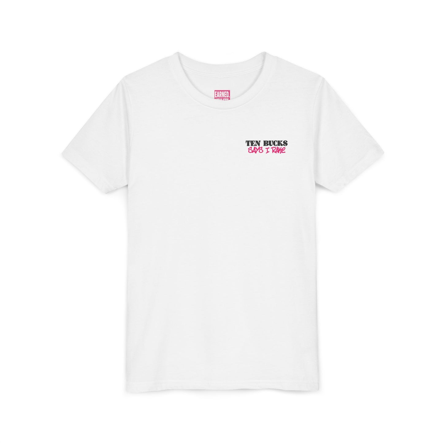 Ten Bucks Youth Tee - Pink Graphic