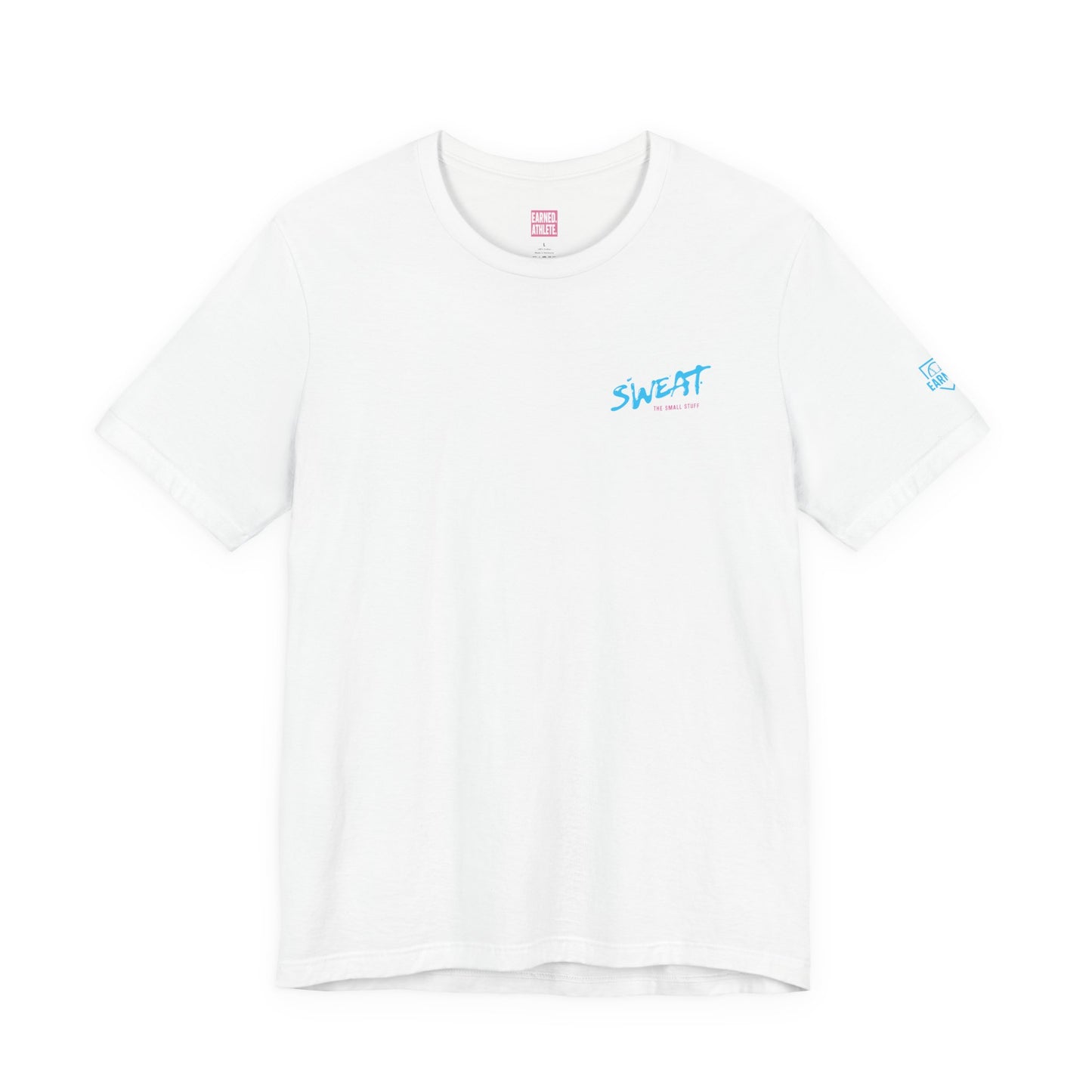 Sweat The Small Stuff Adult Tee