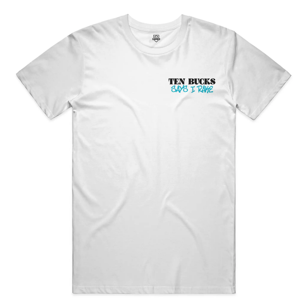 Ten Bucks Says I Rake Blue Design