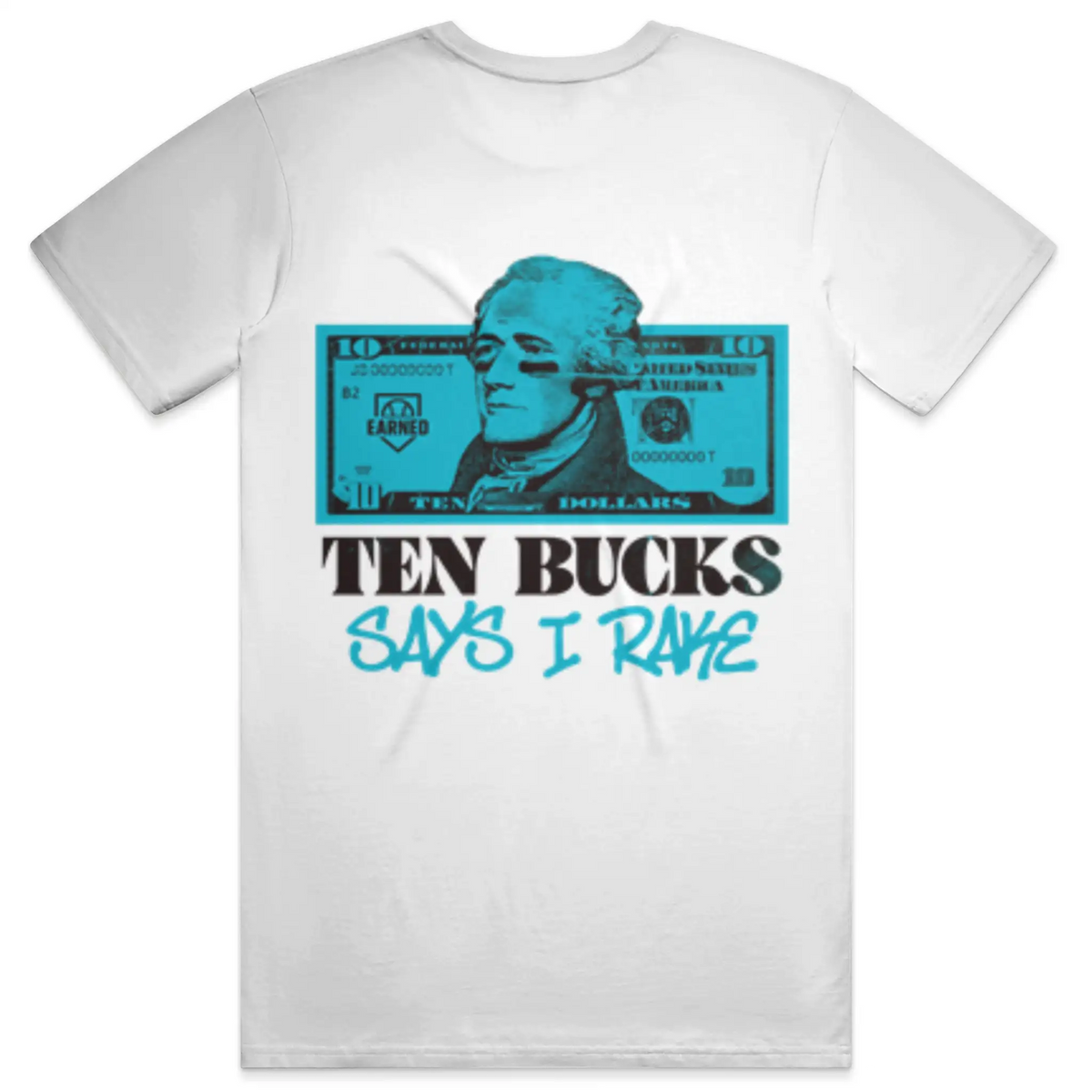 Ten Bucks Says I Rake Blue Design