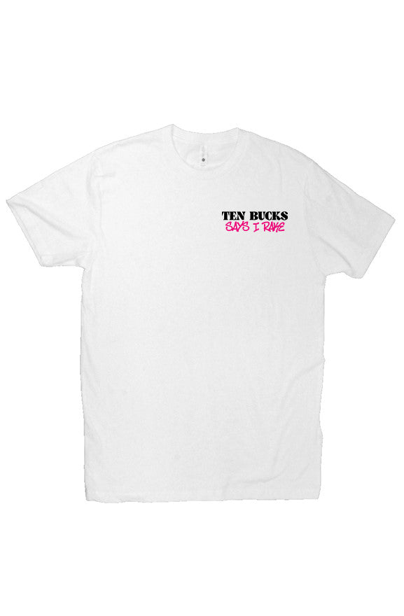 "Ten Bucks Says I Rake" Adult Tee - Pink Graphic