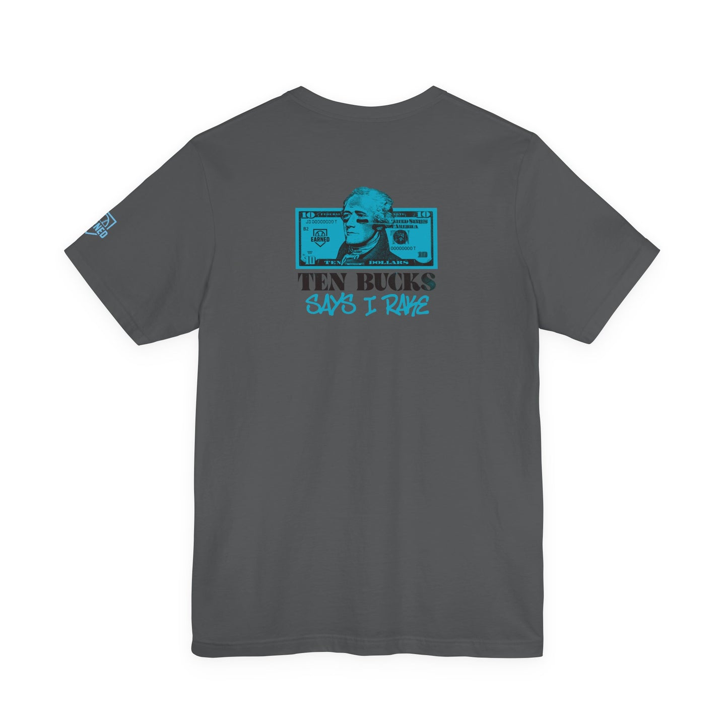 Ten Bucks Says I Rake Adult Tee - Blue Graphic
