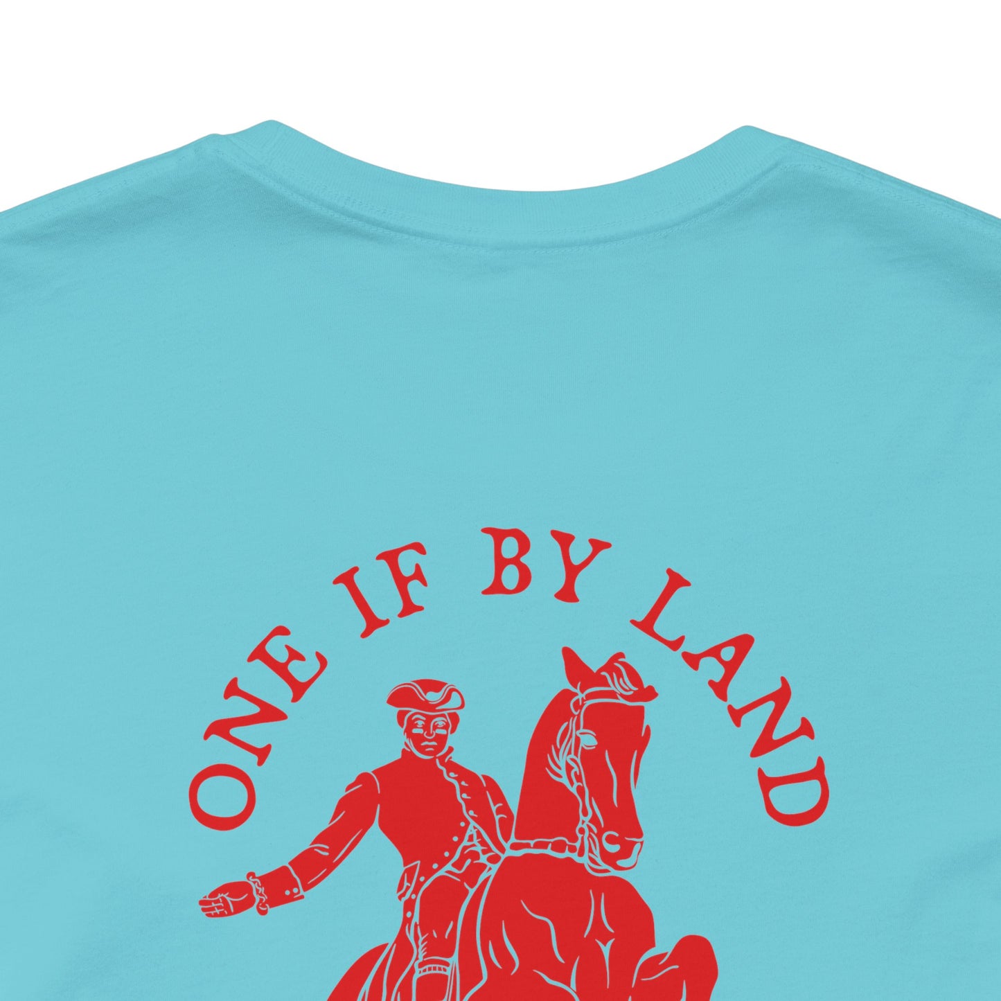 ONE IF BY LAND, TWO IF IT'S A DOUBLE Adult Tee (Paul Revere Red) - AMERICA 250 Collection