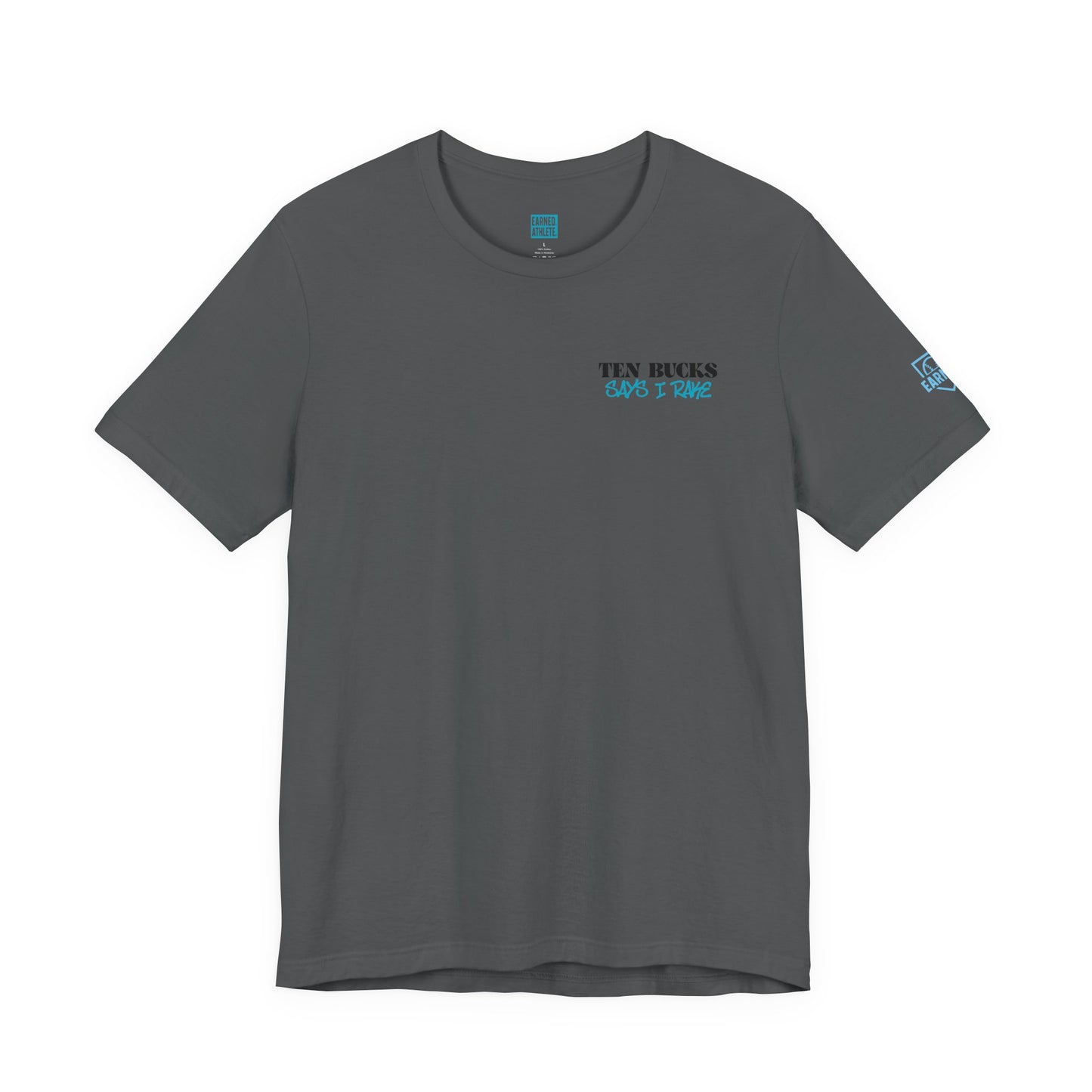 Ten Bucks Says I Rake Adult Tee - Blue Graphic
