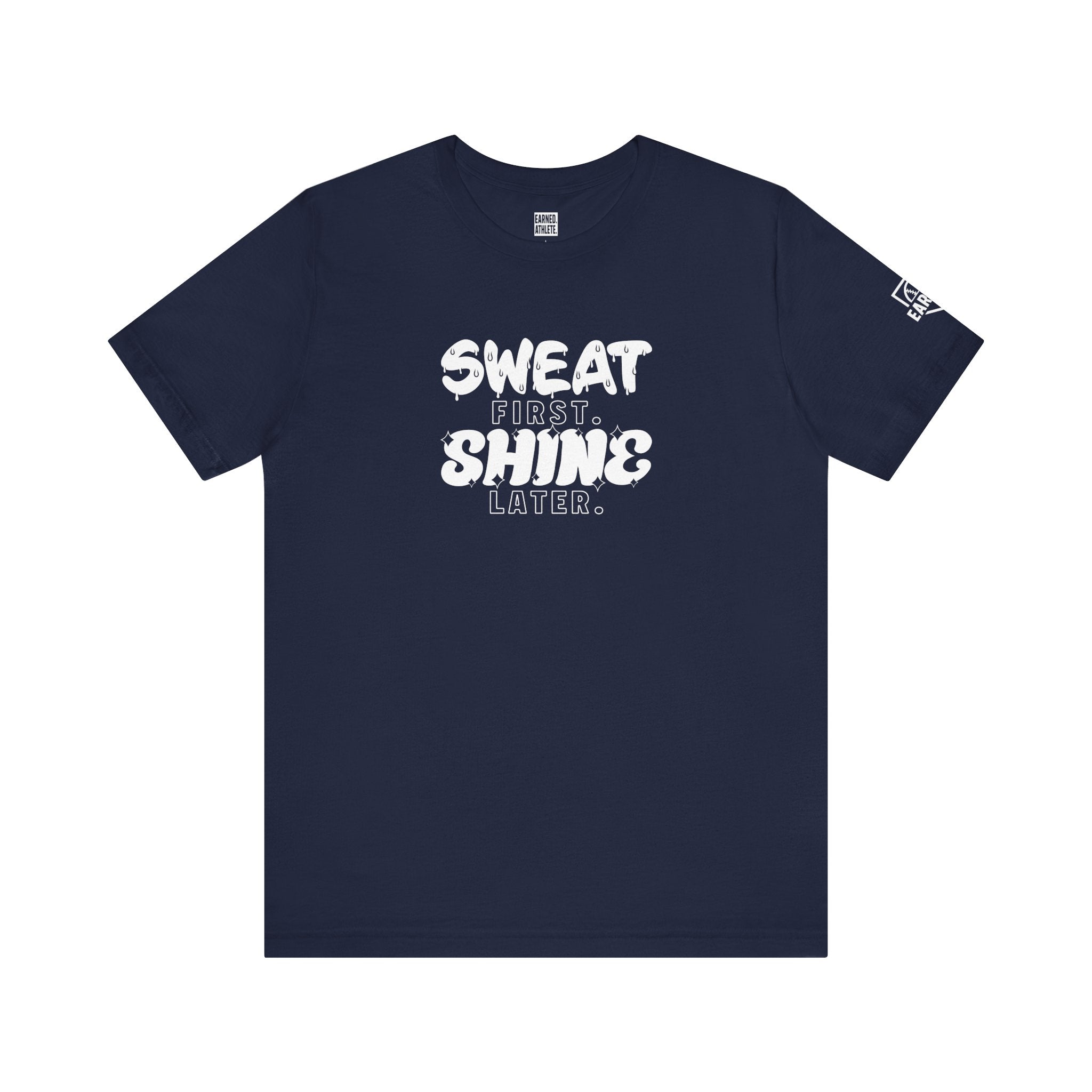 Sweat First Shine Later Adult Tee - White Graphic