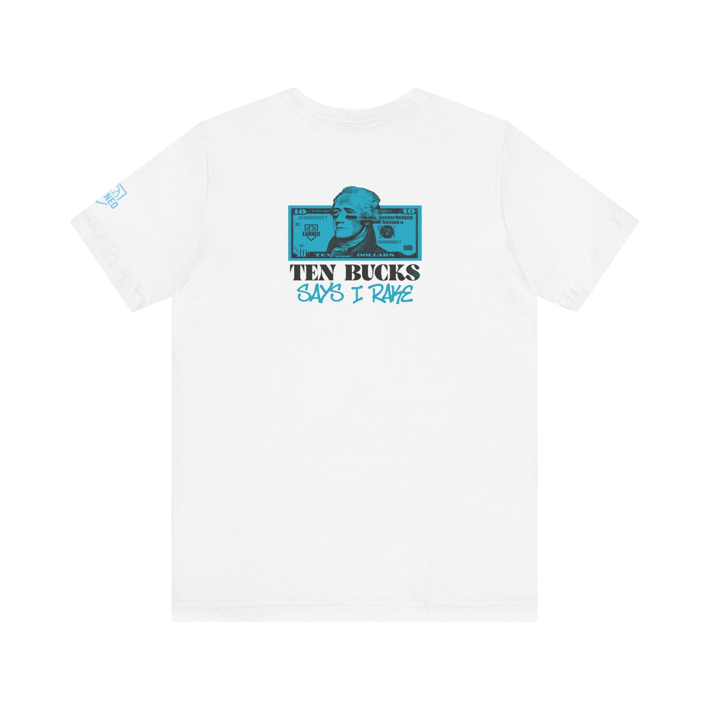 Ten Bucks Says I Rake Adult Tee - Blue Graphic