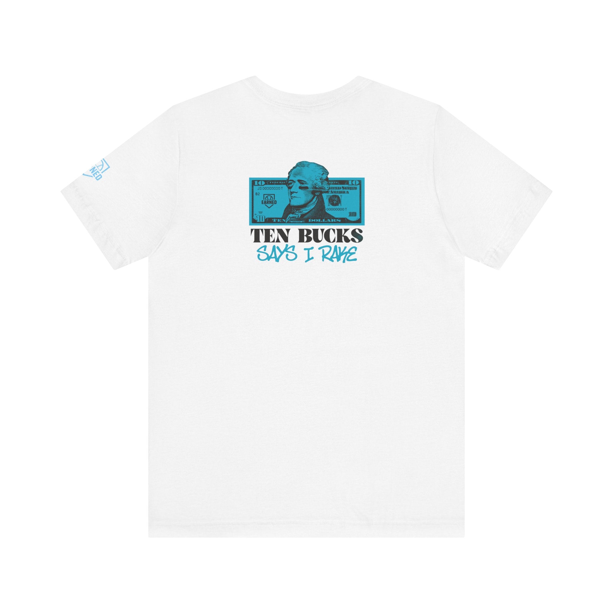 Ten Bucks Says I Rake Adult Tee - Blue Graphic