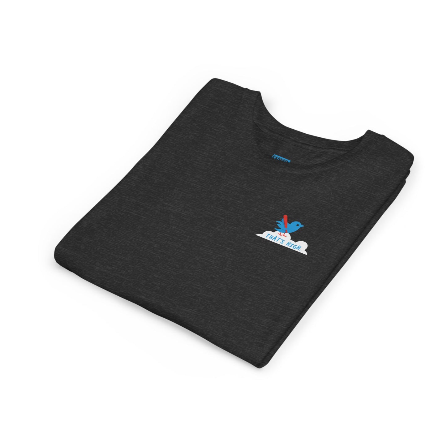 THAT'S HIGH Youth Tee - DUGOUT CHANT Collection