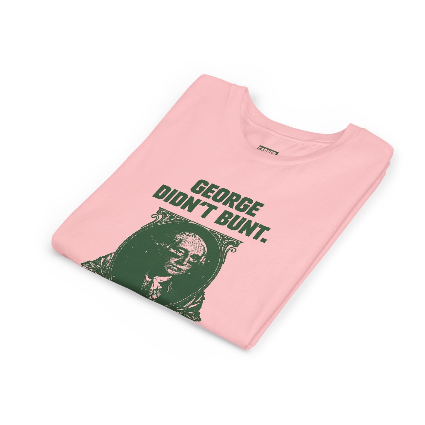 GEORGE DIDN'T BUNT Youth Tee - AMERICA 250 Collection - Green Font