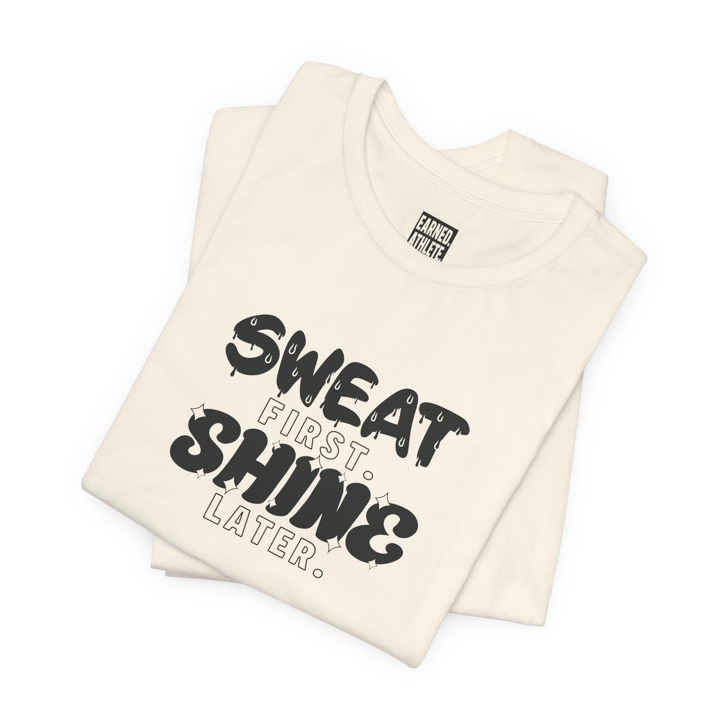 Sweat First Shine Later Adult Tee - Black Graphic