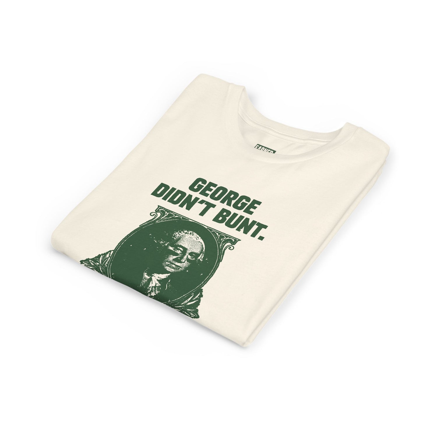 GEORGE DIDN'T BUNT Youth Tee - AMERICA 250 Collection - Green Font